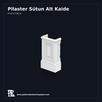 P5015B50 Pilaster Sütun Alt Kaide